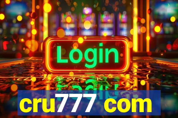 cru777 com